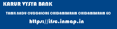 KARUR VYSYA BANK  TAMIL NADU CUDDALORE CHIDAMBARAM CHIDAMBARAM EC  ifsc code